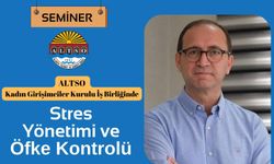 ALTSO’da stres yönetimi ve öfke kontrolü semineri